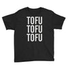 tofu tofu tofu Youth Tee