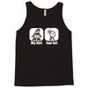my girl your girl funny Tank Top