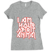 i am your spirit animal girls Ladies Fitted T-Shirt