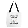 drink up grinches it's christmas Tote Bags
