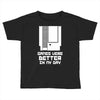 nes games were better unisex Toddler T-shirt