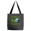 there is no planet  b earth day Tote Bags
