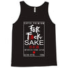 Fuck Sake (Black) Tank Top