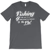 fishing   through his fly! T-Shirt