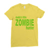 daddy's little zombie hunter Ladies Fitted T-Shirt