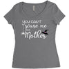 you can't scare me i'm a mother Women's Triblend Scoop T-shirt
