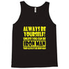 always be yourself t shirt Tank Top