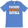 chicago bears tee packers can suck my ditka T-Shirt