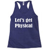 let's get physical Racerback Tank