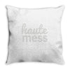 haute mess Throw Pillow