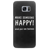 make someone happy Samsung Galaxy S7 Edge
