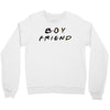 boyfriend friends tv show parody Crewneck Sweatshirt