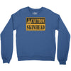 caution skinhead, ideal birthday gift or present Crewneck Sweatshirt