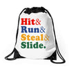 Hit Run Steal  Slide Drawstring Bags