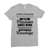 logistic operator manager we do precision guess work based on unreliab Ladies Fitted T-Shirt