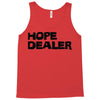 hope dealer Tank Top