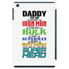 daddy you are my favorite superhero iPad Mini