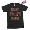 best mom ever Exclusive T-shirt