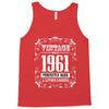vintage made in 1961 perfectly aged a living legend Tank Top