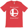 do you even smash bro T-Shirt