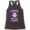 vintage dg506 workin off my lumps best trending Racerback Tank