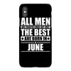 all men are created equal but only the best are born in june iPhoneX