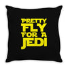 pretty fly for a jedi Throw Pillow