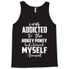i was addicted to the hokey pokey Tank Top