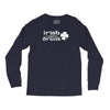 irish i were drunk Long Sleeve Shirts