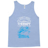 I Dont Need Therapy Need Fishing Tank Top