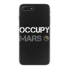 Occupy Mars Shirt iPhone 7 Plus Case