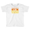 kindergarten teacher Toddler T-shirt