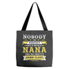 Nobody Is Perfect But If You Are A Nana You Are Pretty Damn Close Tote Bags