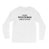 Make Westeros Great Again Long Sleeve Shirts