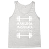 hakuna masquata Tank Top
