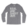 real men shoot raw Long Sleeve Shirts