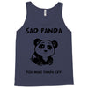 you make me a sad panda Tank Top