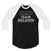 team melanin 3/4 Sleeve Shirt
