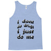 i don't do drugs tie dye Tank Top