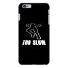 too slow iPhone 6/6s Plus Case