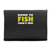 born to fish forced to work Accessory Pouches