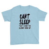 can't sleep clowns show up Youth Tee