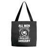All Men Are Created Equal But Only the Best Are Born In January Tote Bags