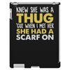 knew she was a thug iPad 3 and 4 Case