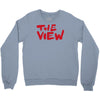 the view Crewneck Sweatshirt