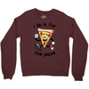 i do it for the pizza Crewneck Sweatshirt
