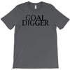 goal digger T-Shirt