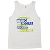 im all for being social but this is fucking bullshit Tank Top