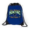 life without hunting Drawstring Bags