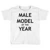 model of the year Toddler T-shirt